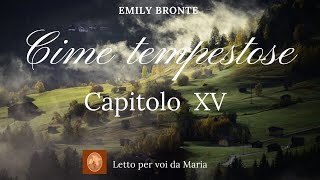 CIME TEMPESTOSE Capitolo XV [upl. by Ecallaw]