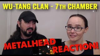 7th Chamber  WuTang Clan REACTION by metalheads [upl. by Seidel585]