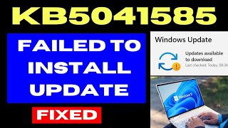 KB5041585 update failed to install on Windows 11  10 Fixed [upl. by Chaddie]