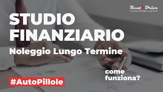 Noleggio Lungo Termine come funziona lo STUDIO FINANZIARIO [upl. by Lori885]