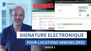 Signature Electronique pour Locations Immobilières  Partie 2 CampusInvest [upl. by Quillan]