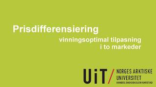 Prisdifferensiering  vinningsoptimal tilpasning to markeder [upl. by Ecienahs]