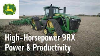 HighHorsepower 9RX Power amp Productivity  John Deere [upl. by Eelra]