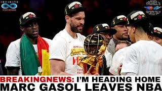 BREAKING NEWS Marc Gasol Leaves NBA [upl. by Neimad]