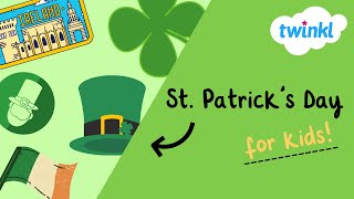 ☘️ St Patricks Day for Kids  17 March  History of St Patricks Day  Twinkl USA [upl. by Ellennahc]