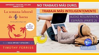 🏝 La Semana Laboral de 4 Horas  RESUMEN  Tim Ferriss [upl. by Inez]