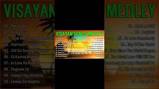 VISAYAN SONGS COLLECTION 🎵 VISAYAN SONGS MEDLEY COLLECTION 🎵Pakaslan  Kinsa Siya [upl. by Enialahs]