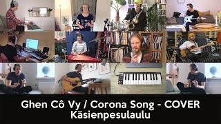 Kalevauvafi Kotona Ensemble  Ghen Cô Vy  Corona Song  FINNISH COVER quotKäsienpesulauluquot [upl. by Tabber402]