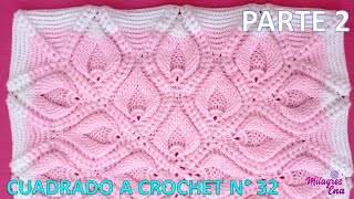 PARTE 2 Como tejer el Cuadro o cuadrado N° 32 a crochet en punto hojas rellenas en relieves y espiga [upl. by Isdnyl]