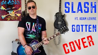 Gotten  Slash 🎩 ft Adam Levine Guitar Cover  Chris Berrow [upl. by Enenaej]