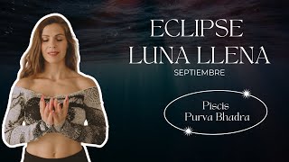 Eclipse Piscis Purva Bhadra Nakṣatra  Septiembre 2024  Astrología Védica  Jyotish [upl. by Ellingston]