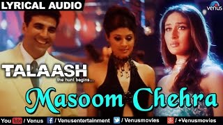 Masoom Chehra Female Full Song With Lyrics  Talaash  Akshay Kumar amp Kareena Kapoor [upl. by Aninaig]