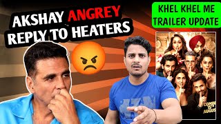 Akshay Kumar Angry Reply To Haters  Khel Khel Mein Movie Official Trailer Release Date [upl. by Lyrehc858]