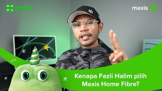 Pengalaman Fazli Halim menggunakan Maxis Home Fibre [upl. by Nwahshar]