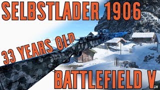 Selbstlader 1906 Specialization Breakdown  Battlefield V [upl. by Acirehs]