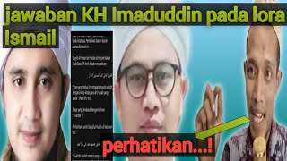 Tegas jawaban KH Imaduddin pada Lora Ismail [upl. by Ilohcin]