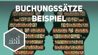 Buchungssätze  Beispielaufgaben zum Rechnungswesen [upl. by Fillbert]