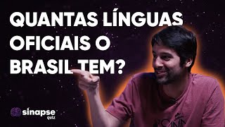 SinapseQUIZ 4  Quantas Línguas Oficiais o Brasil Tem [upl. by Vowel]