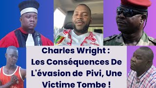 CHARLES WRIGHT LES CONSEQUENCES DE LEVASION DE PIVI UNE VICTIME [upl. by Sivia146]