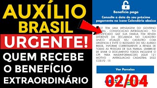 ⚠️ATENÇÃO BENEFÍCIO EXTRAORDINÁRIO ATUALIZAÇÃO QUEM RECEBE O AUXÍLIO BRASIL PRECISA SABER DISSO [upl. by Eitsim]