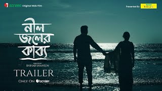 Neel Joler Kabbo Official Trailer  নীল জলের কাব্য  Afran Nisho  Mehazabien  iScreen [upl. by Alaehcim]