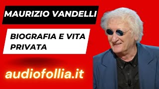 Maurizio Vandelli  biografia e vita privata [upl. by Allare366]