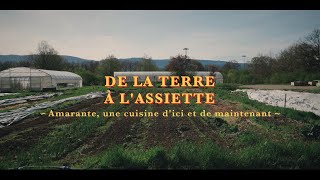 De la terre à lassiette  épisode 4  Amarante une cuisine dici et de maintenant [upl. by Mason]