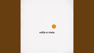 Volta e Meia [upl. by Care]