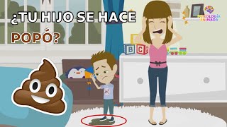 ¿Por qué tu hijo se hace popó en los pantalones Encopresis Causas y tratamiento [upl. by Salter]