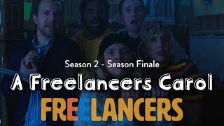 A Freelancers Carol  Episode 8 Season 2  Freelancers [upl. by Papp]