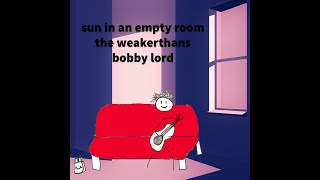 Sun in an Empty Room  The Weakerthans  Bobby Lord Cover [upl. by Alyos]