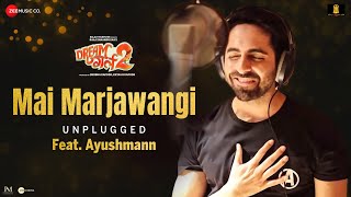 Mai Marjawangi Unplugged Ft Ayushmann Khurrana  Dream Girl 2  Ananya Panday Meet Bros Rashmi V [upl. by Ettenor]