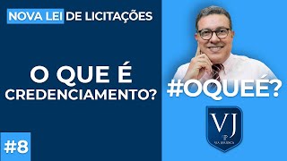 O que é Credenciamento Quais características e exemplos Nova Lei de Licitações Lei 1413321 [upl. by Atinav]