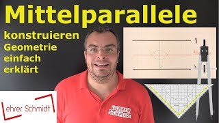 MIttelparallele konstruieren  Geometrie  ganz einfach erklärt  Lehrerschmidt [upl. by Nosraep]