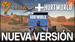 HURTWORLD REVIVE NUEVA VERSIÓN 2024 LLEGA LINKER EL NUEVO STEAM LATINO ✅✅ [upl. by Layney]