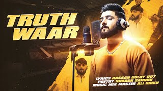 Truth Waar Full Video Hassan Goldy  New Punjabi Songs 2023 [upl. by Noevart]