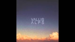 Vallis Alps  Thru [upl. by Saimon15]