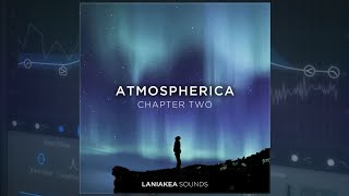 Laniakea Sounds  Atmospherica Volume 2 [upl. by Kenzi119]