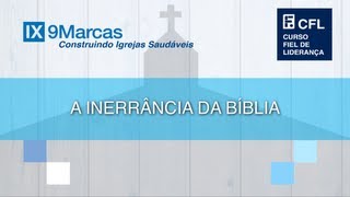 A Inerrância da Bíblia  Augustus Nicodemus  CFL 2012 [upl. by Ativla]