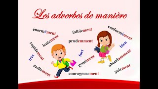 Les adverbes de manière [upl. by Aurore]