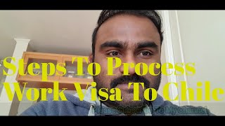 Indian in Chile VLOGS Steps To Process Work Visa To Chile timetotravel chile Chile [upl. by Kory]