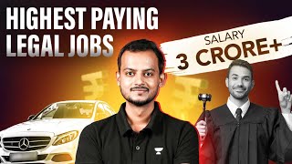 Indias TOP PAYING Legal Jobs in 2024  3 Crore Salaries [upl. by Nylirehs]