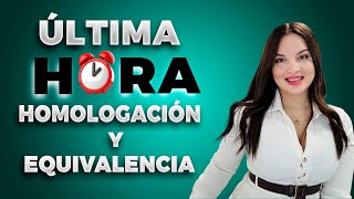 🚨Nueva Resolución sobre los procesos de homologación y equivalencia en España 🇪🇸 [upl. by Trici778]