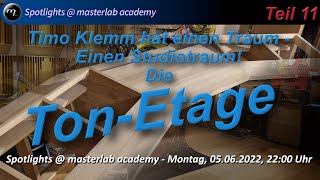 Von der Idee zur TonEtage Teil 11  Spotlights  masterlab academy [upl. by Nrubloc80]