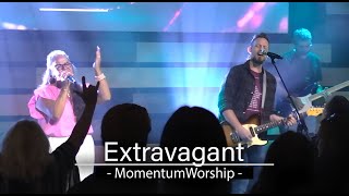 Extravagant by Bethel Music Performed live by Momentum Church Worship [upl. by Ramej]