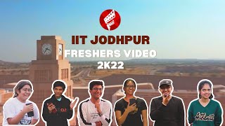 Freshers 2022 Introduction IIT Jodhpur [upl. by Luoar140]