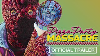 PIZZA PARTY MASSACRE  Official Trailer [upl. by Mattox]