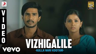 Kulla Nari Kootam  Vizhigalile Tamil Video  Viishnu VIishal [upl. by Eehsar]