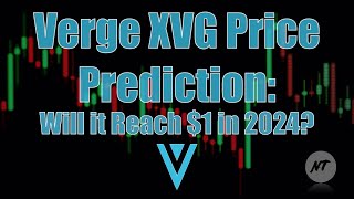 Verge XVG Price Prediction Will it Reach 1 in 2024 [upl. by Sebastiano298]