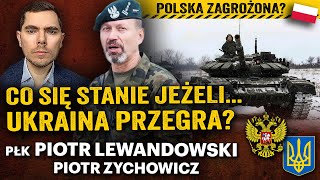 Wojna Rosja  NATO Upadek Ukrainy czy Putin zaatakuje kolejne kraje  płk Lewandowski i Zychowicz [upl. by Essex915]